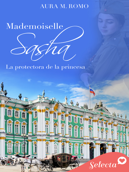 Title details for Mademoiselle Sasha by Aura M. Romo - Available